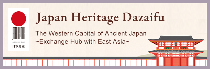 Japan Heritage Dazaifu